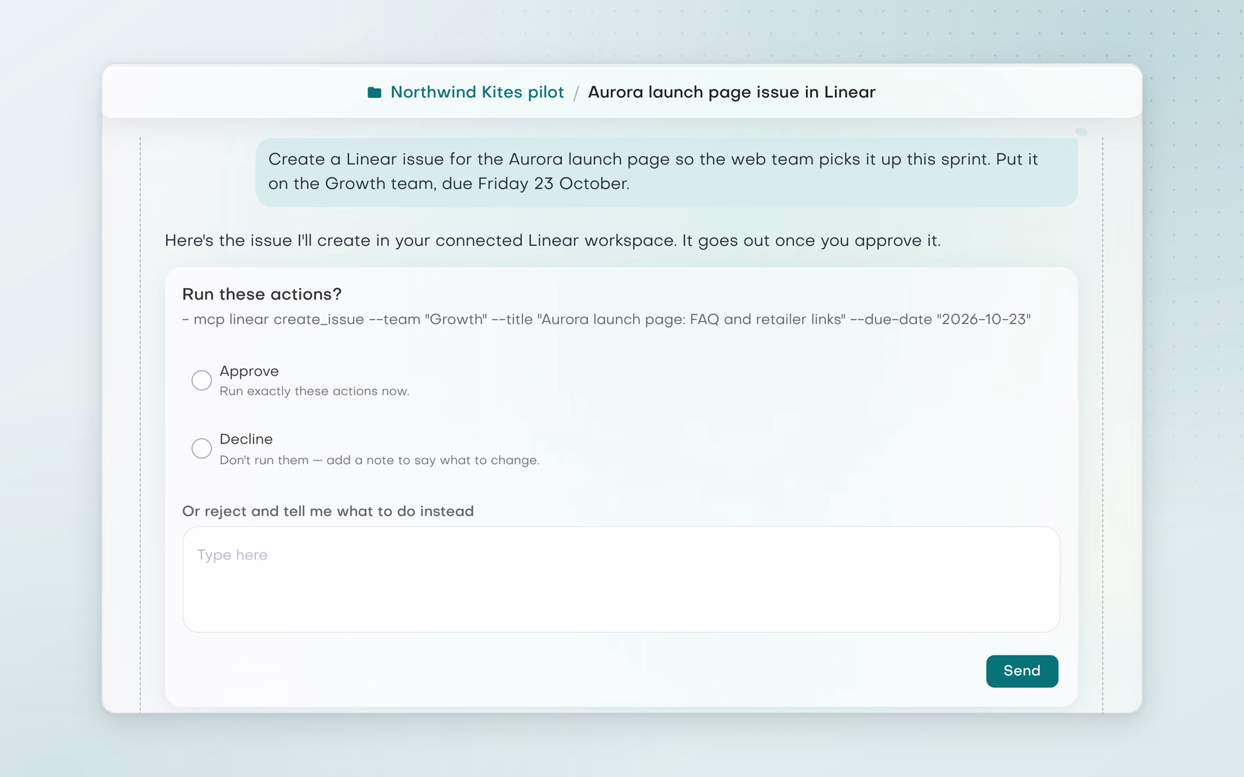 In the Northwind Kites pilot chat 'Aurora launch page issue in Linear', the assistant prepares a Linear issue for the Growth team due 23 October and shows a Run these actions? card with Approve, Decline and a box to say what to do instead.