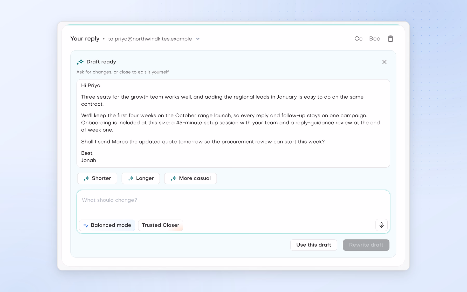Jonah Reyes's reply to Priya Raman with a ready AI draft confirming three seats, the October launch focus and included onboarding, with Shorter, Longer and More casual options.
